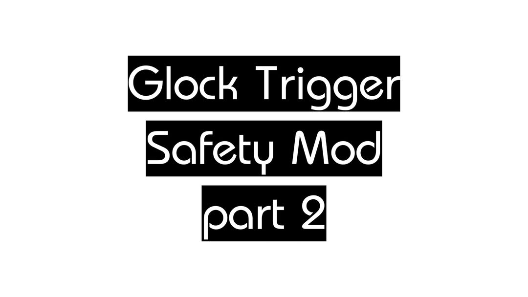 Glock Trigger Safety Mod Part 2 EDUCATIONAL ONLY