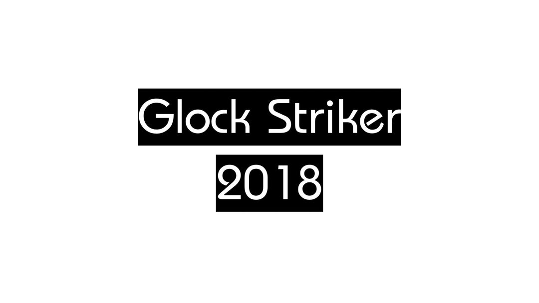Glock Striker 2018 EDUCATIONAL ONLY