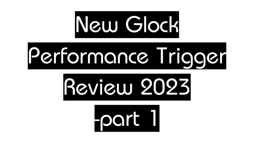 New Glock Performance Trigger Review Part 1 - 2023 EDUCATIONAL ONLY